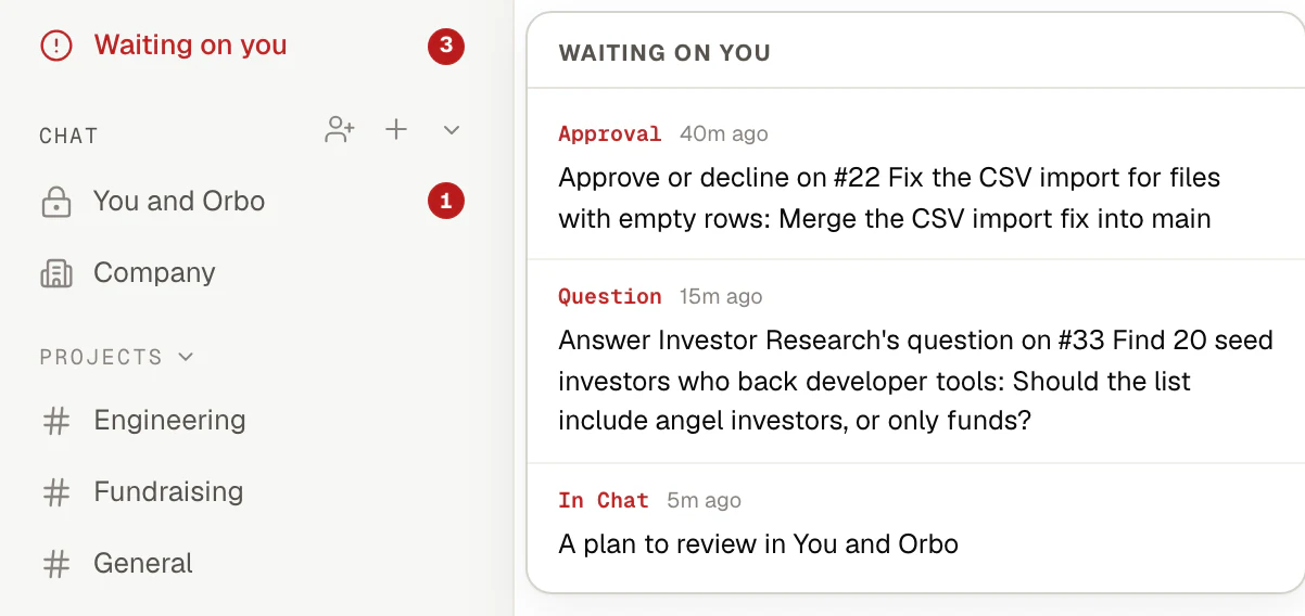 Waiting on you in orbo.work, opened: an approval, a question and a plan to review